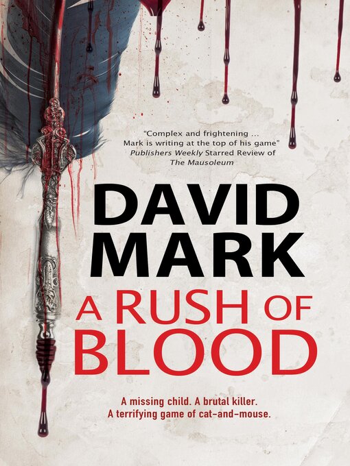 Title details for Rush of Blood by David Mark - Available